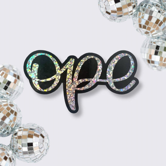Ope Sticker. Midwest Slang. Holographic Sticker. Weatherproof Waterproof Vinyl Sticker. Rainbow Holographic Sparkly Glitter Sticker.